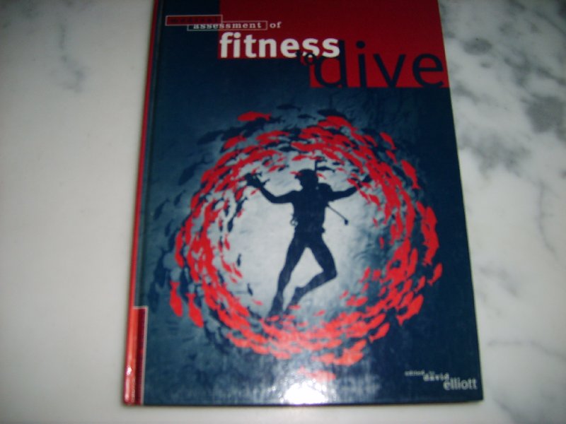 Elliott; david - Medical Assessment of Fitness to Dive(9780952516200)