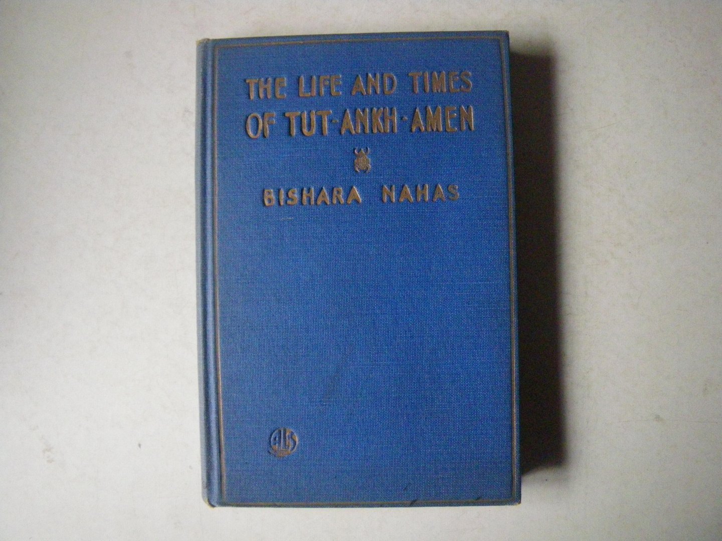 Bishara Nahas - The Life and Times of Tut-Ankh-Amen