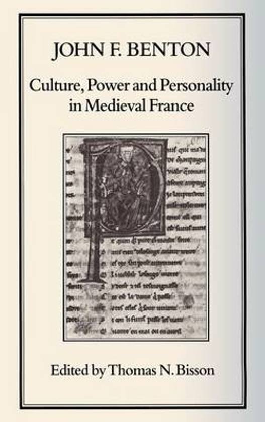 Benton, John F. - Culture, power and personality in medieval France.