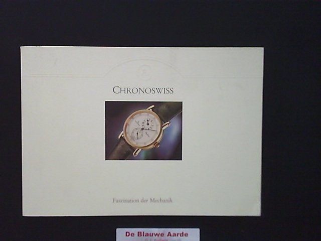 Chronoswiss - Chronoswiss Faszination der Mechanik. Kollektion 1999, mit Preisliste.