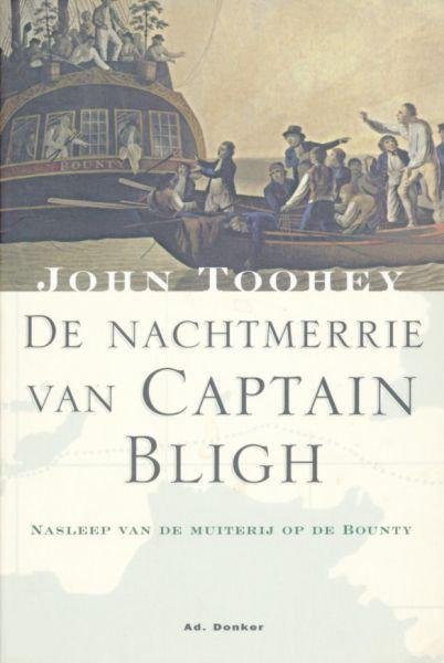 Toohey, John - De nachtmerrie van Captain Bligh  - Nasleep van de muiterij op de Bounty