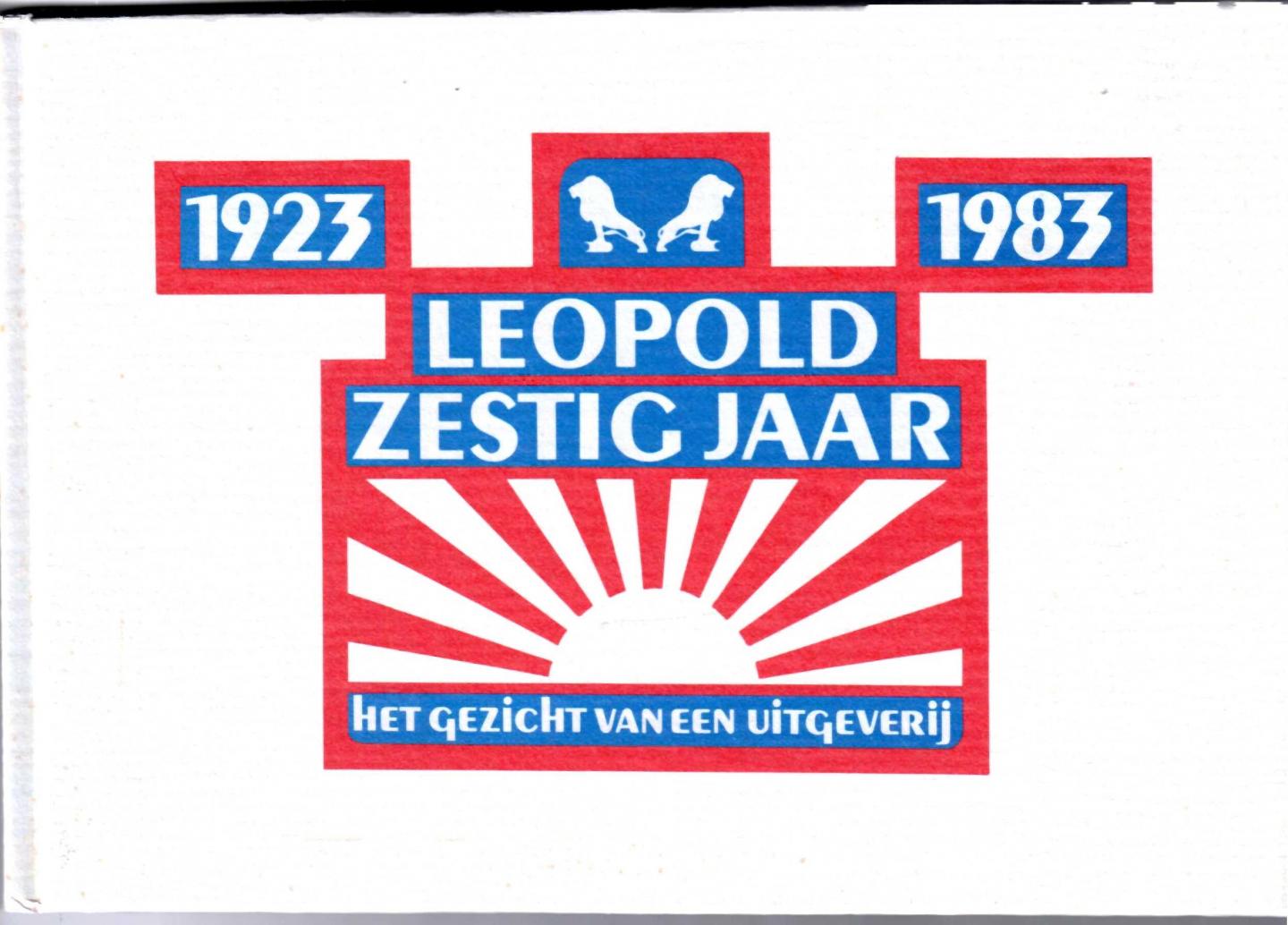 Praag,Siegfried E. van  e.a. - Zestig jaar Leopold.  het gezicht van een uitgeverij.