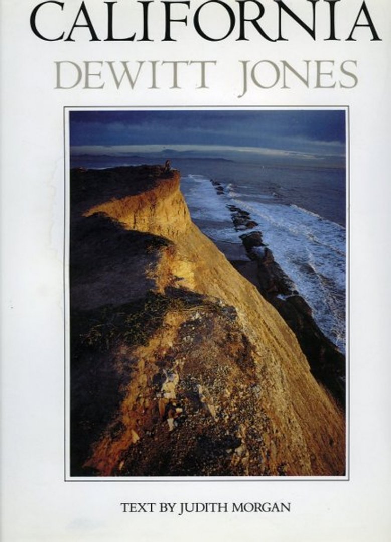 MORGAN, Judith (text) / JONES, Dewitt (photography by) - California.
