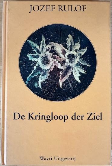 Rulof, Jozef - DE KRINGLOOP DER ZIEL.
