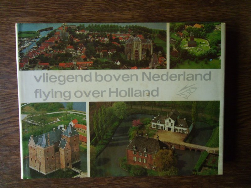 Viruly, A. - Vliegend boven Nederland. Flying over Holland