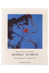 Querelle The Film Photographs by Roger Fritz