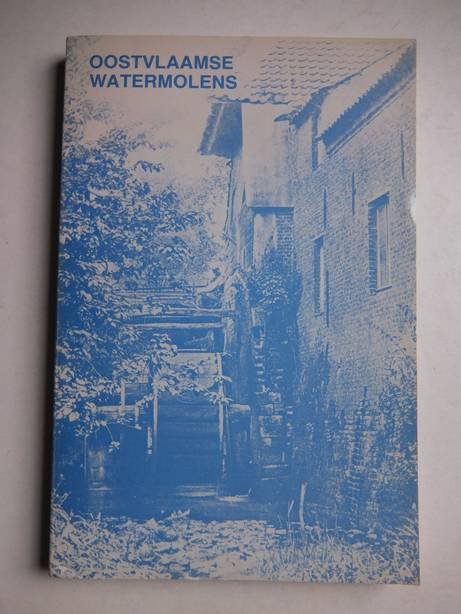 Bauters, Paul & Buysse, Raoul. - De Oostvlaamse watermolens. Inventaris 1980.