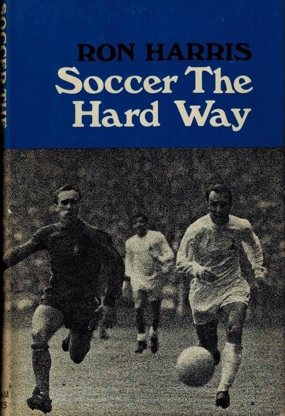 Harris, Ron - Soccer the Hard Way