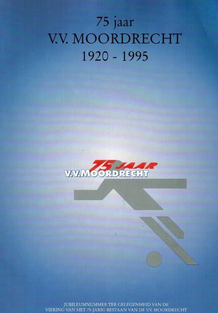  - 75 jaar vv Moordrecht -1920-1995