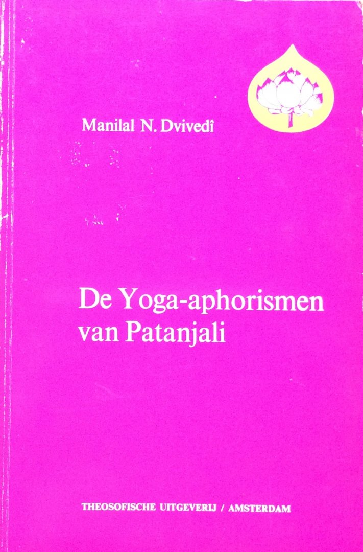 Dvivedi, prof Manilal N. - De yoga-aphorismen van Patanjali [aforismen]