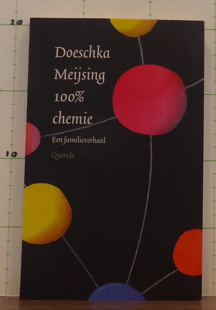 Meijsing, Doeschka - 100% chemie / een familieverhaal