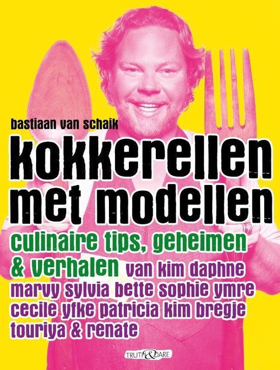 Bastiaan van Schaik - Kokkerellen met modellen