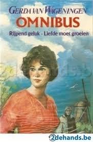 Wageningen, Gerda van - Omnibus: Rijpend geluk & Liefde moet groeien