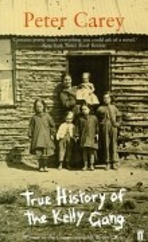 Carey, Peter - True History of the Kelly Gang