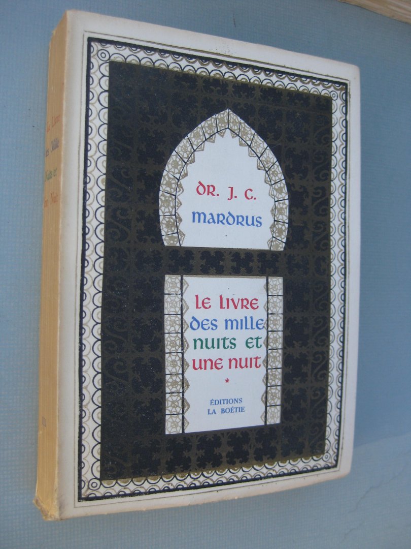 Mardrus, Dr. J.C.(vert.) - Le Livre des Mille Nuits et une Nuit. Edition complète en six volumes.