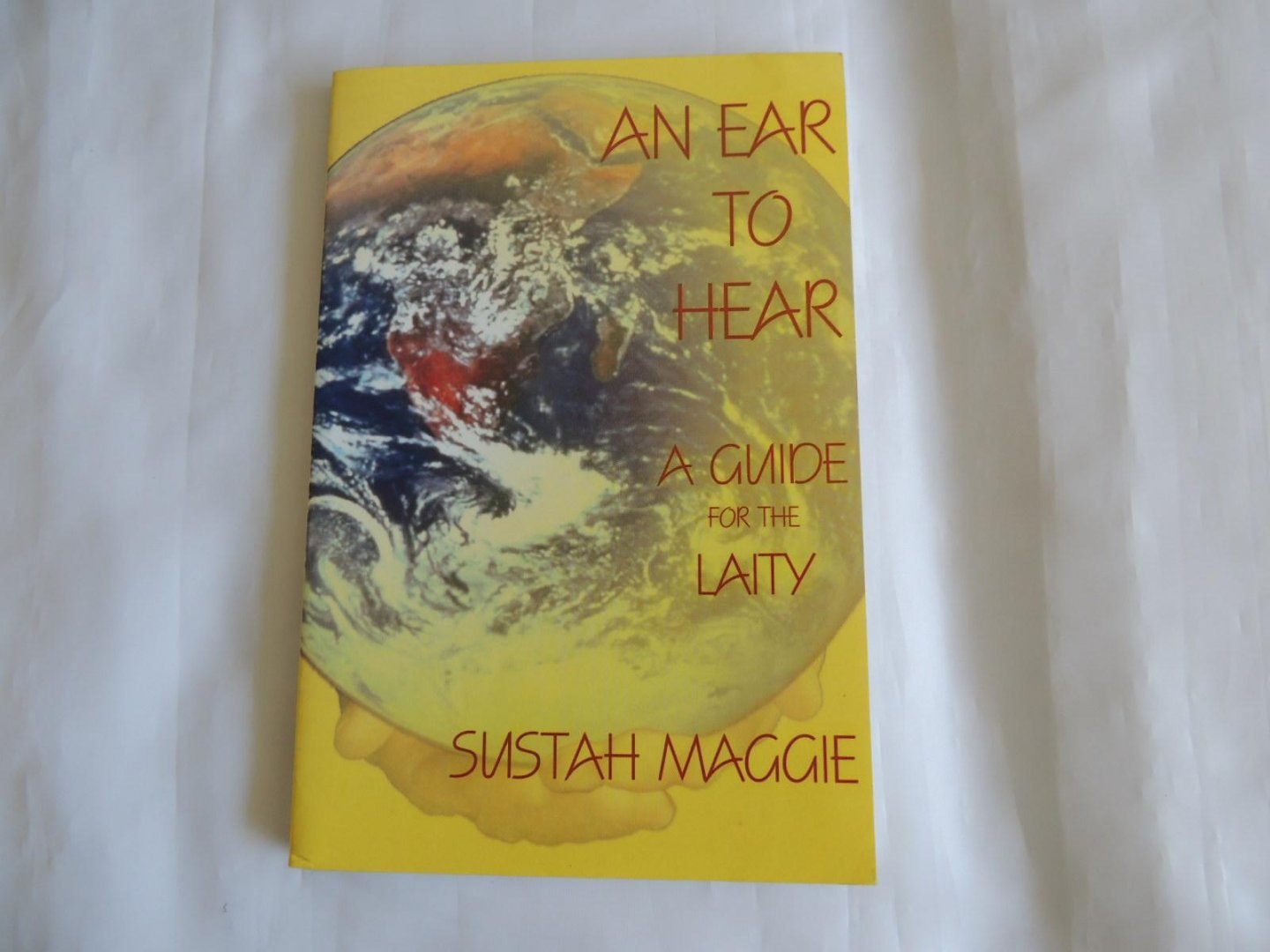 Maggie Sustah - An Ear to Hear - a guide to the laity