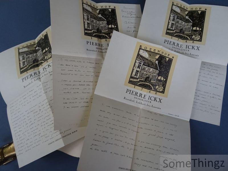 Jacques Soenens. - Pierre Ickx - ses meilleurs dessins avec un portrait écrit par Luc Lialine. [Avec 1 dessin original et 4 lettres manuscrites.]