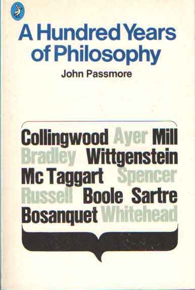 Passmore, John - A Hundred Years of Philosophy.