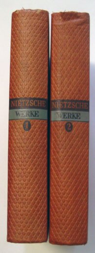 Nietzsche, Friedrich - Nietzsche Werke in zwei Bänden
