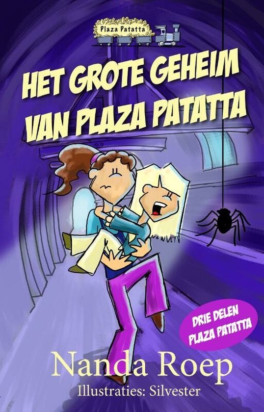 Roep, Nanda - Plaza Patatta 1-3 - Het grote geheim van Plaza Patatta