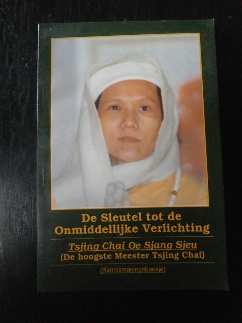 Tsjing Chai Oe Sjang Sjeu - De Sleutel tot de Onmiddellijke Verlichting. Kennismakingsboekje
