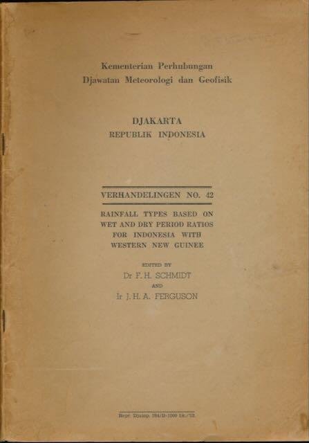 Schmidt, Dr. F.H. and Ir. J.H.A. Ferguson (ed.). - Verhandelingen no. 42: Rainfall types based on wet and dry period ratios for Indonesia with Western New Guinee.