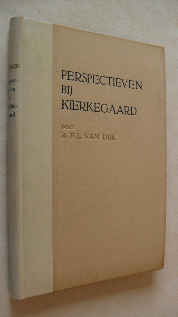 Dijk A.F.L. van - Perspectieven bij Kierkegaard