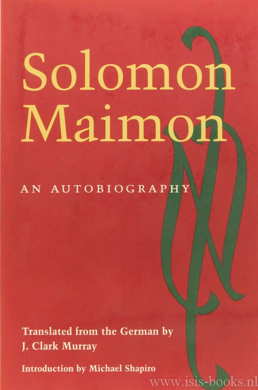 MAIMON, S. - An autobiography. Translated from the German by J. Clark Murray. Introduction by M. Shapiro.