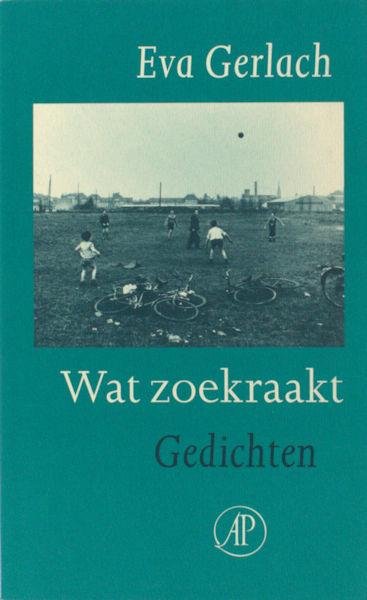 Gerlach, Eva. - Wat zoekraakt.