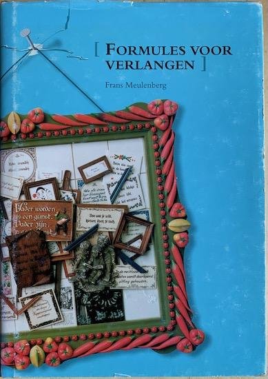Meulenberg, Frans - FORMULES VOOR VERLANGEN.