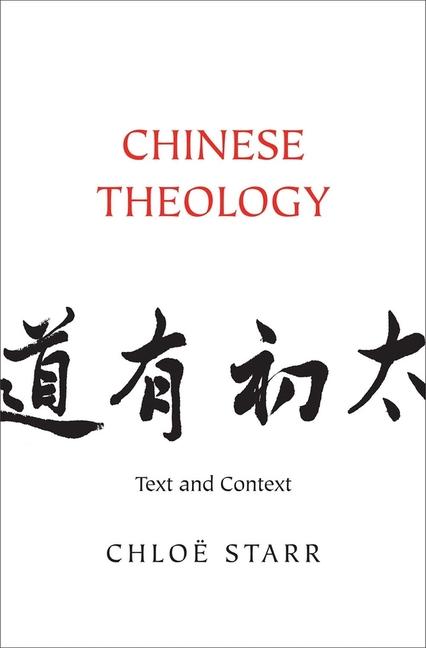 Chloe Starr - Chinese Theology - Text and Context