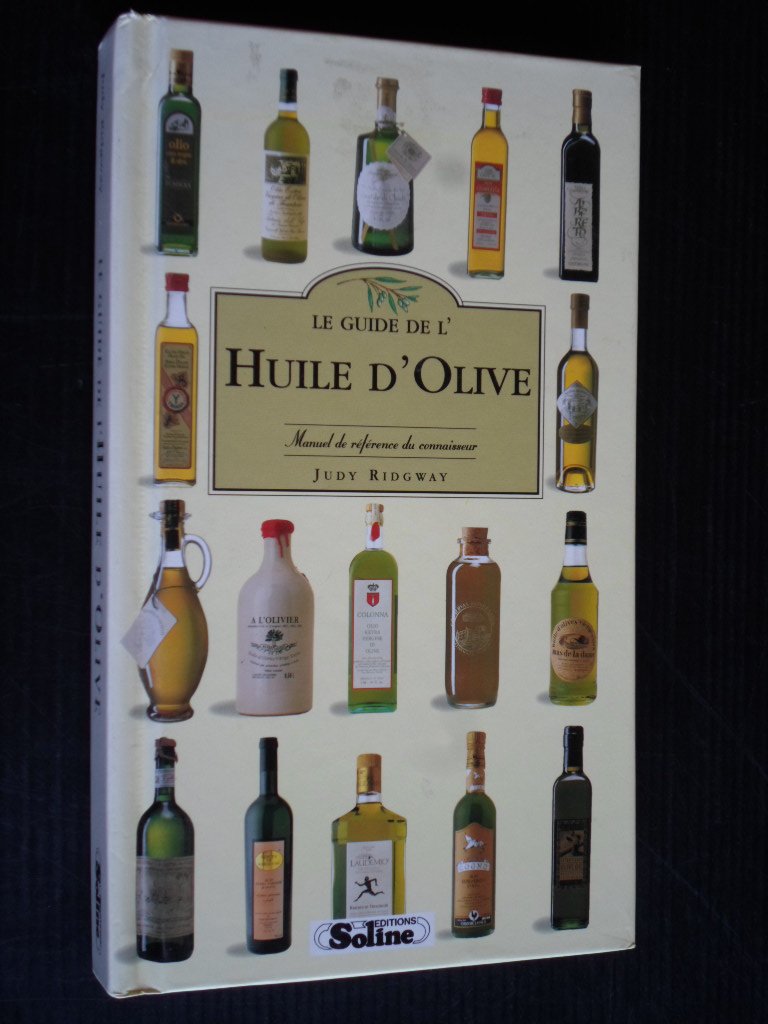 Ridgway, Judy - Le Guide de l’Huile d’Olive