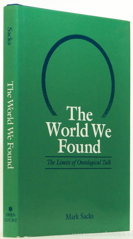 SACKS, M. - The world we found. The limits of ontological talk.