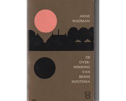 Anne Wadman - De overwinning van Bjinse Houtsma