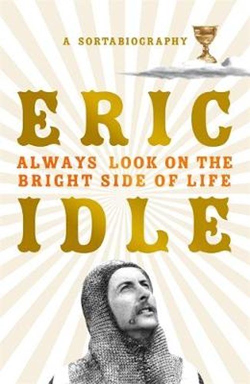 Eric Idle - Always Look on the Bright Side of Life