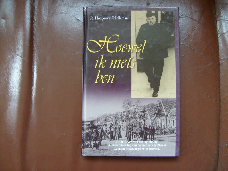 Hoogwerff-Holleman B. - Hoewel ik niets ben