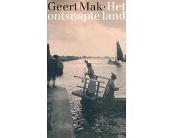 Geert Mak - Het ontsnapte land