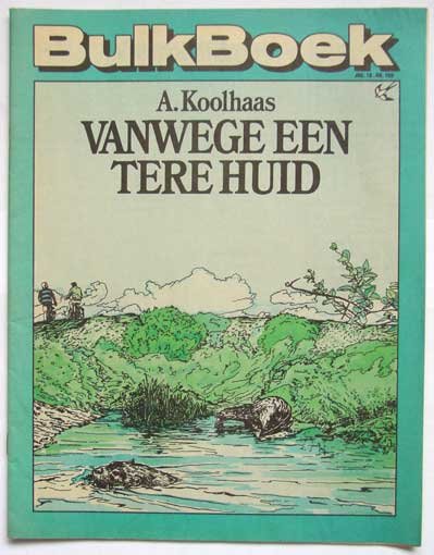 Koolhaas, A. - Vanwege een tere huid