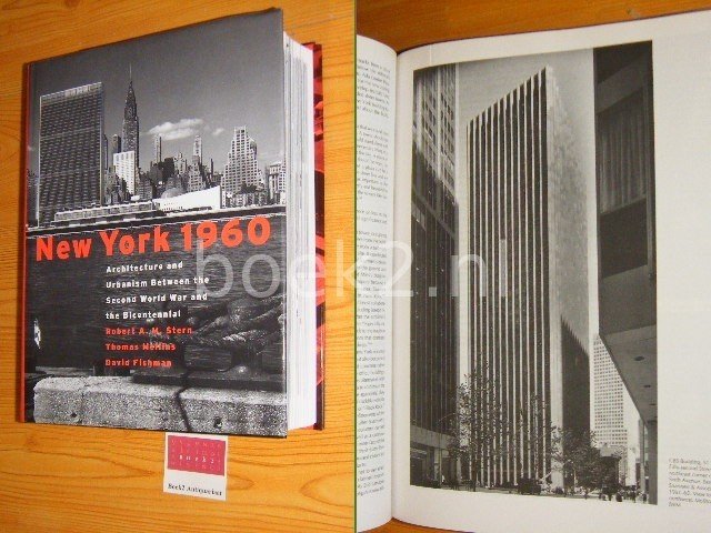Robert A.M. Stern, Thomas Mellins, David Fishman - New York 1960 - Architecture and urbanism between the second world war and the bicentennial