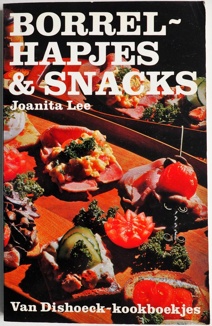 Lee, Joanita; Illustrator : Looy, Rein van - Borrelhapjes & snacks