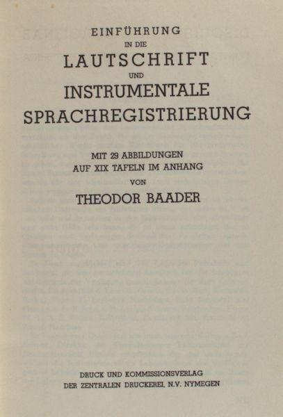 Baader, Theodor. - Einführung in die Lautschrift und instrumentale Sprachregistrierung.