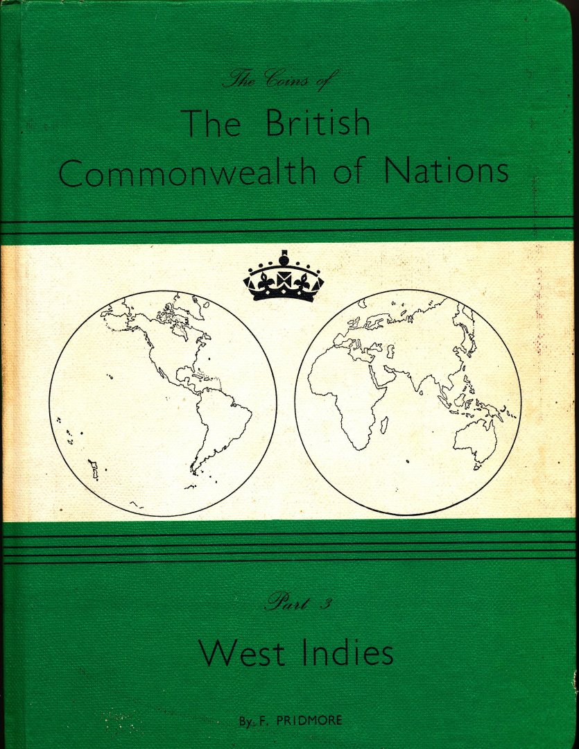 Pridmore, F. - The coins of The British Commonwealth of Nations / Part 3 West Indies