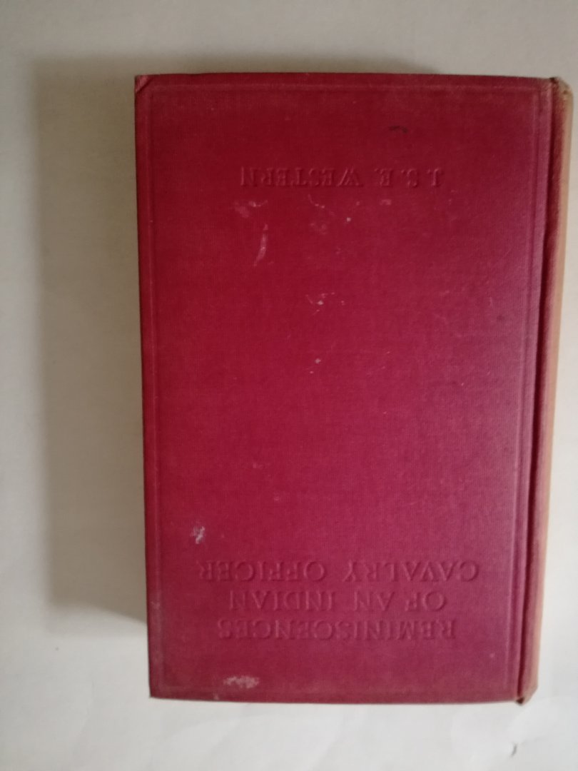 Colonel J. S. E. Western - Reminiscences of an Indian cavelry officer.
