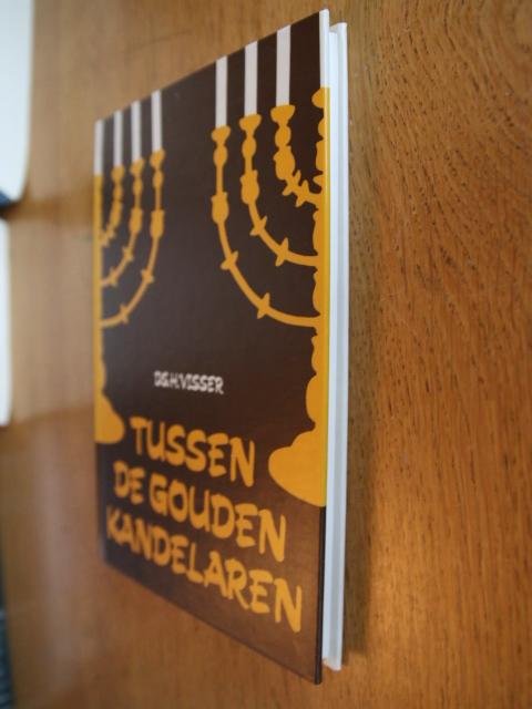 Visser, Ds. H. - Tussen de gouden kandelaren ( in 2 uitvoeringen)