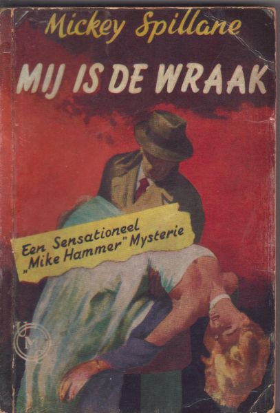 Spillane, Mickey - Mij is de Wraak (Vengeance is mine)
