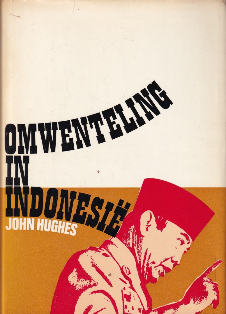 Hughes, John - Omwenteling in Indonesië