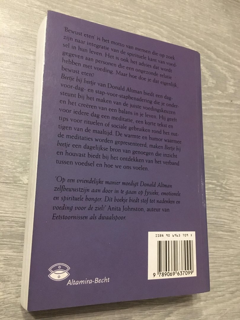 Altman, D. - Beetje bij beetje / dagelijkse meditaties voor hongerige zielen