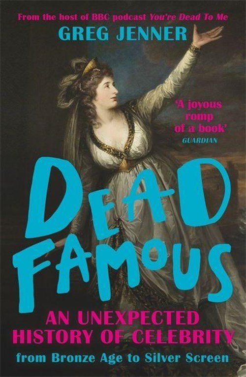 Greg Jenner - Dead Famous