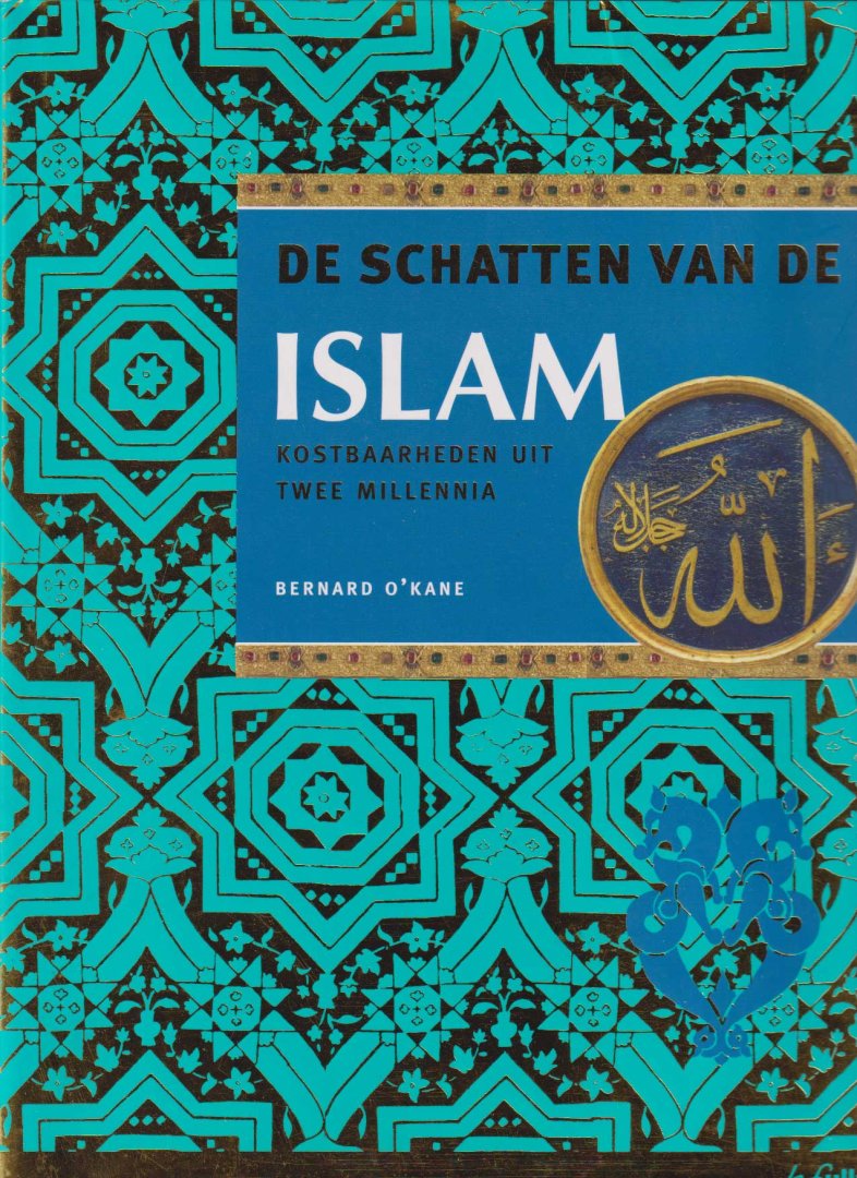 O'Kane, Bernard - De schatten van de Islam. Kostbaarheden uit twee millennia
