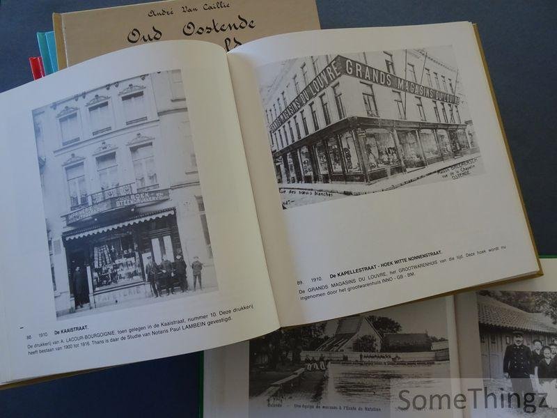 André Van Caillie. - Oud Oostende in beeld. Deel 1, 2, 3, 4 en 5. (Compleet).